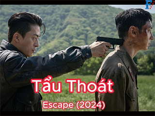 Tẩu Thoát - Escape