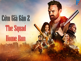 Cớm Già Gân 2 - The Squad: Home Run