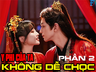 Y Phi Của Ta Không Dễ Chọc (Phần 2)