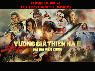 Vương Giả Thiên Hạ 2: Đại Địa Viễn Chinh - Kingdom 2 To Distant Lands