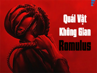 Quái Vật Không Gian: Romulus