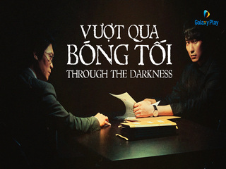 Vượt qua bóng tối - Through the Darkness