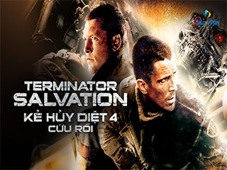 Kẻ Hủy Diệt 4: Cứu Rỗi - Terminator Salvation