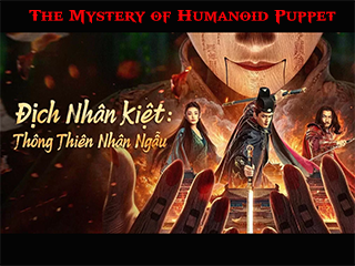 Địch Nhân Kiệt: Thông Thiên Nhân Ngẫu - The Mystery of Humanoid Puppet