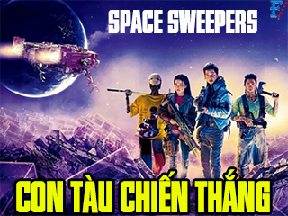 Con Tàu Chiến Thắng - Space Sweepers