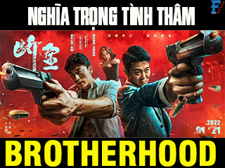 Nghĩa Trọng Tình Thâm - Brotherhood