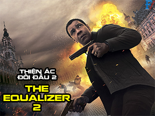 Thiện Ác Đối Đầu 2 - The Equalizer 2