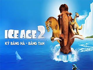 Kỷ băng hà 2: Băng tan - Ice Age II: The Meltdown