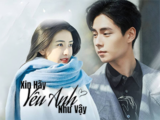 Xin Hãy Yêu Anh Như Vậy