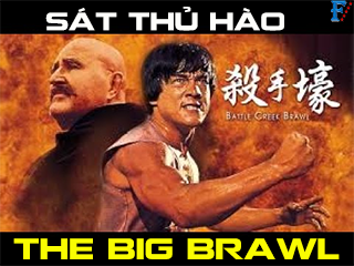 Sát Thủ Hào - The Big Brawl