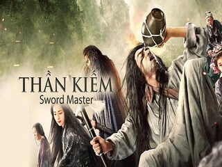 Thần Kiếm - Tam Thiểu Gia Đích Kiếm - Sword Master