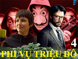 Phi Vụ Triệu Đô (Phần 4) - Money Heist Season 4