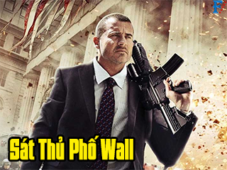 Sát Thủ Phố Wall - Assault on Wall Street