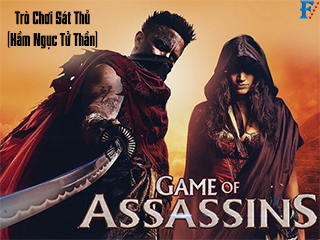 Trò Chơi Sát Thủ (Hầm Ngục Tử Thần) - Game Of Assassins