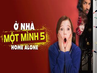 Ở Nhà Một Mình 5: Phi Vụ Ngày Lễ - Home Alone: The Holiday Heist