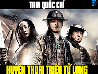 Tam Quốc Chí: Huyền Thoại Triệu Tử Long