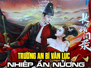 Trường An Bí Văn Lục: Nhiếp Ẩn Nương