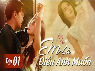 EM LÀ ĐIỀU ANH MUỐN - EM LÀ ĐIỀU ANH MUỐN