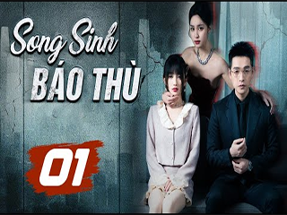 SONG SINH BÁO THÙ - SONG SINH BÁO THÙ