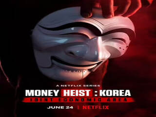 Phi vụ triệu đô - Hàn Quốc - Money Heist: Korea - Joint Economic Area