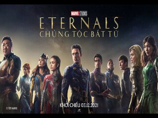 Eternals: Chủng Tộc Bất Tử - Eternals