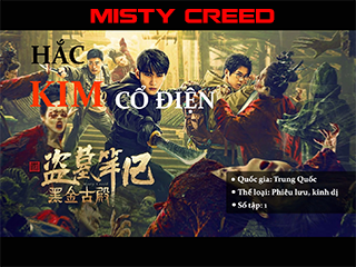 Hắc Kim Cổ Điện - Misty Creed