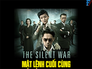 Mật Lệnh Cuối Cùng - The Silent War