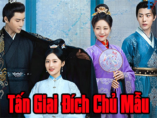 Tấn Giai Đích Chủ Mẫu