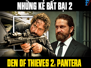 Những Kẻ Bất Bại 2 - Den of Thieves 2: Pantera