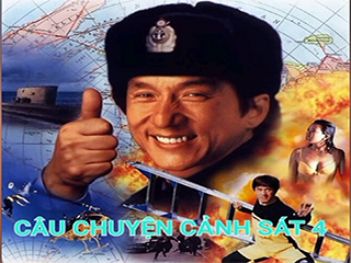 Câu Chuyện Cảnh Sát 4 - Police Story 4: First Strike