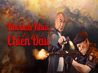 Khoảnh Khắc Chiến Đấu