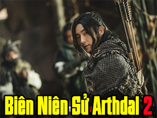 Biên Niên Sử Arthdal 2 - Arthdal Chronicles 2: The Sword Of Aramun