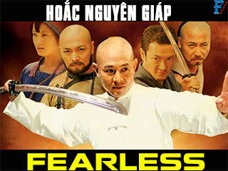 Hoắc Nguyên Giáp - Fearless