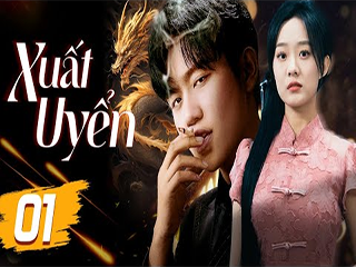 XUẤT UYỂN - XUẤT UYỂN