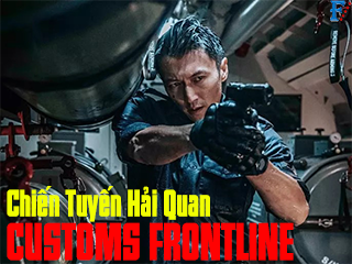 Chiến Tuyến Hải Quan - Customs Frontline