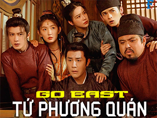 Tứ Phương Quán - Go East