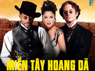 Miền Tây Hoang Dã - Wild Wild West