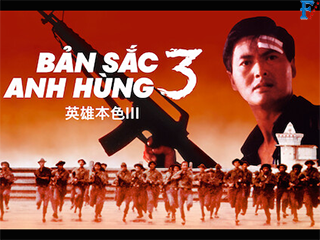 Anh Hùng Bản Sắc 3 - A Better Tomorrow III