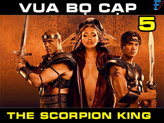 Vua Bọ Cạp 5 - The Scorpion King: Book of Souls