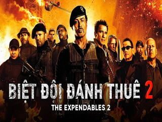 Biệt Đội Đánh Thuê 2 - The Expendables 2