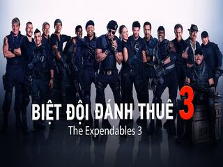 Biệt Đội Đánh Thuê 3 - The Expendables 3