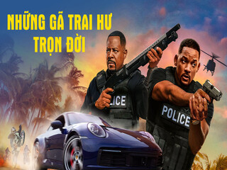 Những Gã Trai Hư Trọn Đời - Bad Boys for Life