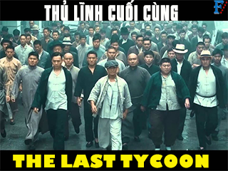 Thủ Lĩnh Cuối Cùng - The Last Tycoon