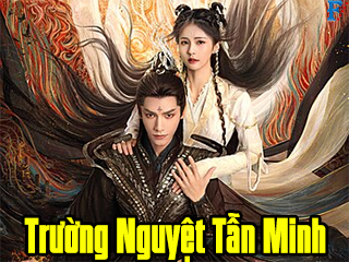 Trường Nguyệt Tẫn Minh - Till The End of The Moon