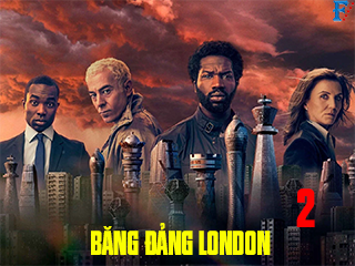 Băng Đảng London (Phần 2) - Gangs Of London (Season 2)