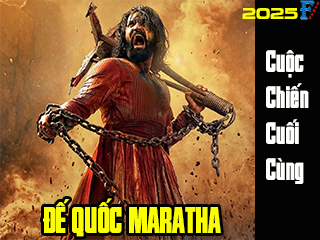 Đế Quốc Maratha: Cuộc Chiến Cuối Cùng - Chhaava