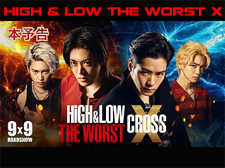 HiGH & LOW: Kẻ cặn bã X - High & Low The Worst X