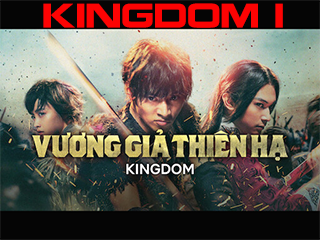 Vương Giả Thiên Hạ 1 - Kingdom