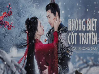 Không Biết Cốt Truyện Cũng Không Sao - It Doesn't Matter if You Don't Know the Plot