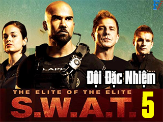 Đội Đặc Nhiệm SWAT (Phần 5) - S.W.A.T. (Season 5)